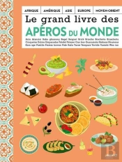 Le Grand Livre Des Apéros Du Monde