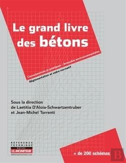 Bertrand.pt - Le Grand Livre Des Bétons : Performance, Formulation, Mise En Oeuvre, Contrôle