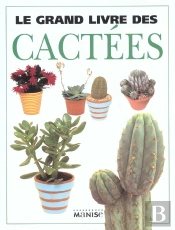 Le Grand Livre Des Cactees