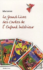 Le Grand Livre Des Cartes De L'Enfant Interieur