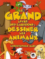 Le Grand Livre Des Cartoons - Dessiner Les Animaux