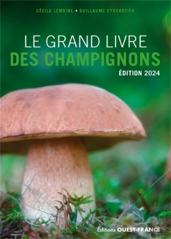 Bertrand.pt - Le Grand Livre Des Champignons (Édition 2024)