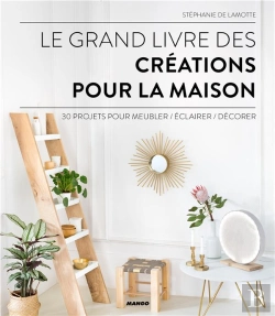Bertrand.pt - Le Grand Livre Des Creations Pour La Maison