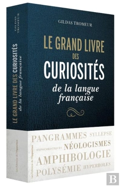 Bertrand.pt - Le Grand Livre Des Curiosités De La Langue Française