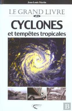 Bertrand.pt - Le Grand Livre Des Cyclones Et Tempetes Tropicales