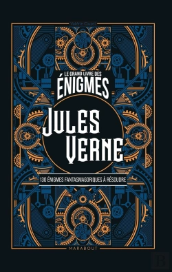 Bertrand.pt - Le Grand Livre Des Énigmes : Jules Verne ; 130 Énigmes Fantasmagoriques À Résoudre