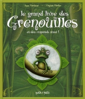 Le Grand Livre Des Grenouilles