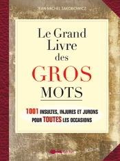 Le grand livre des gros mots