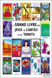Le Grand Livre Des Jeux De Cartes Et De Tarots