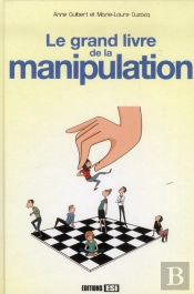Le Grand Livre Des Manipulateurs