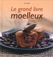 Le Grand Livre Des Moelleux