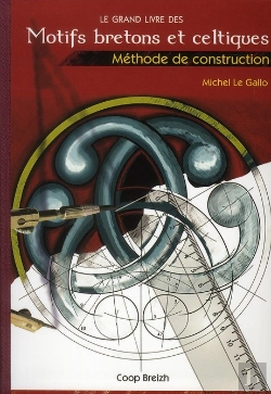 Bertrand.pt - Le Grand Livre Des Motifs Bretons Et Celtiques ; Méthode De Construction; 2