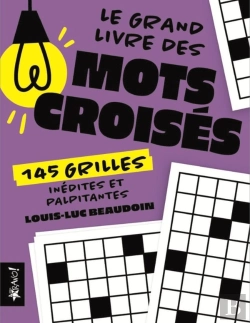 Bertrand.pt - Le Grand Livre Des Mots Croisés : 145 Grilles Inédites Et Palpitantes