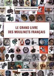 Le Grand Livre Des Moulinets Francais