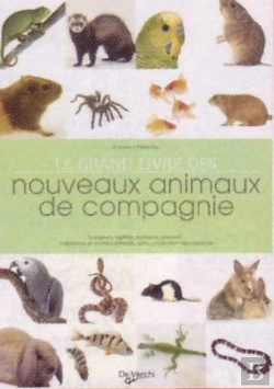Bertrand.pt - Le Grand Livre Des Nouveaux Animaux De Compagnie