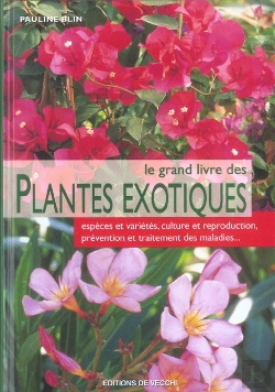 Bertrand.pt - Le Grand Livre Des Plantes Exotiques