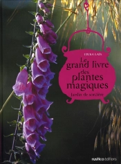 Le Grand Livre Des Plantes Magiques: Jardin De Sorciere