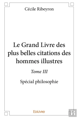 Bertrand.pt - Le Grand Livre Des Plus Belles Citations Des Hommes Illustres, Spécial Philosophie - Tome 3