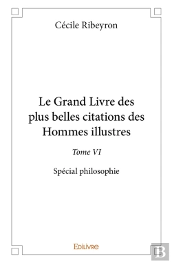 Bertrand.pt - Le Grand Livre Des Plus Belles Citations Des Hommes Illustres, Spécial Philosophie - Tome 6