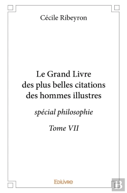 Bertrand.pt - Le Grand Livre Des Plus Belles Citations Des Hommes Illustres, Spécial Philosophie - Tome 7