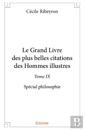Le Grand Livre Des Plus Belles Citations Des Hommes Illustres, Spécial Philosophie - Tome 9