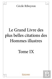 Le Grand Livre Des Plus Belles Citations Des Hommes Illustres  Tome 9