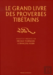 Le Grand Livre Des Proverbes Tibétains