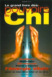 Le Grand Livre Des Puovoirs Du Chi