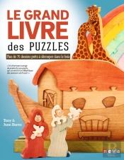 Le Grand Livre Des Puzzles - Plus De 75 Dessins Prets A Decouper Dans Le Bois