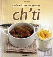 Le Grand Livre Des Recettes Ch'Ti