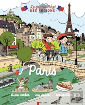 Le Grand Livre Des Régions ; Paris Et Ses Contes, Ses Visites, Ses Recettes...