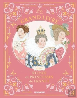 Bertrand.pt - Le Grand Livre Des Reines Et Princesses De France