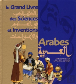 Bertrand.pt - Le Grand Livre Des Sciences Et Inventions Arabes