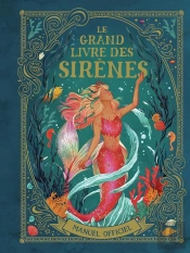 Le Grand Livre Des Sirènes