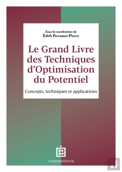 Bertrand.pt - Le Grand Livre Des Techniques D'Optimisation Du Potentiel : Concepts, Méthodes Et Applications