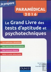 Le Grand Livre Des Tests D'Aptitude Et Psychotechniques ; Toutes Les Méthodes Détaillées (Édition 2016)