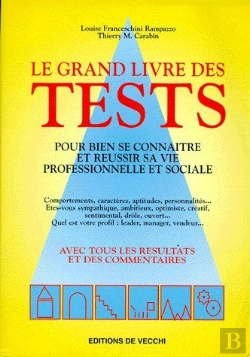 Bertrand.pt - Le Grand Livre Des Tests ; Pour Bien Se Connaître Et Réussir Sa Vie Professionnelle Et Sociale