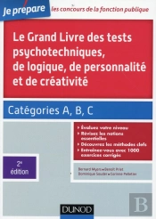 Le Grand Livre Des Tests Psychotechniques De Logique, De Personnalité Et De Créativité