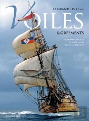 Le Grand Livre Des Voiles & Gréements