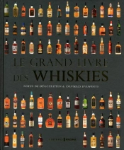Le Grand Livre Des Whiskies