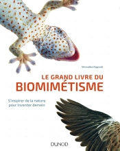 Le Grand Livre Du Biomimétisme ; S'Inspirer De La Nature Pour Inventer Demain