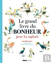 Le Grand Livre Du Bonheur Pour Les Enfants