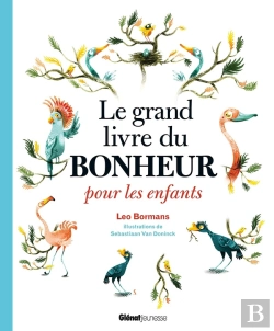 Bertrand.pt - Le Grand Livre Du Bonheur Pour Les Enfants