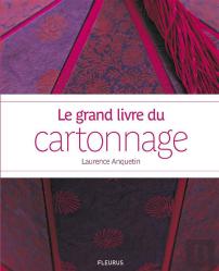 Le Grand Livre Du Cartonnage