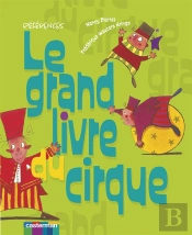 Le Grand Livre Du Cirque (Édition 2007)