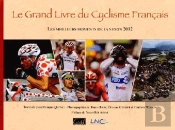 Le Grand Livre Du Cyclisme Français (Édition 2012)