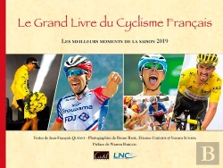 Bertrand.pt - Le Grand Livre Du Cyclisme Français ; Les Meilleurs Moments De La Saison 2019