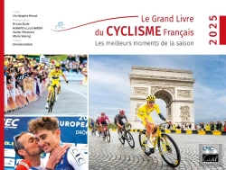 Bertrand.pt - Le Grand Livre Du Cyclisme Français : Les Meilleurs Moments De La Saison (Édition 2025)