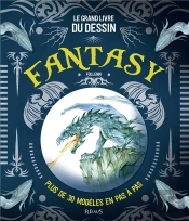 Le Grand Livre Du Dessin Fantasy