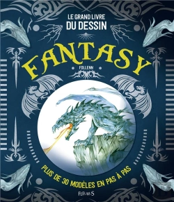 Bertrand.pt - Le Grand Livre Du Dessin Fantasy